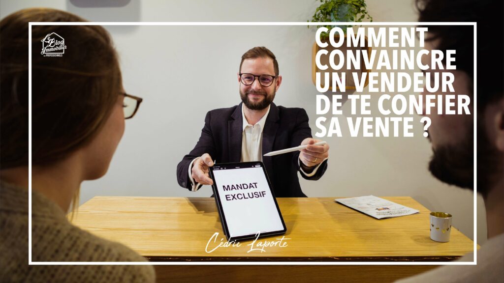 convertir un vendeur immobilier en client