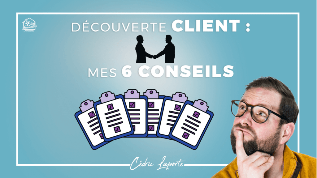 découverte client en immobilier