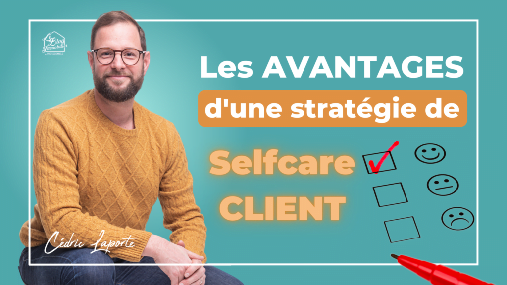 les avantages d'une stratégie de selfcare client