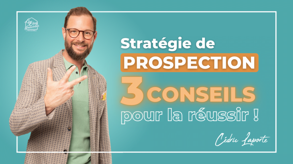 stratégie de prospection immobilière