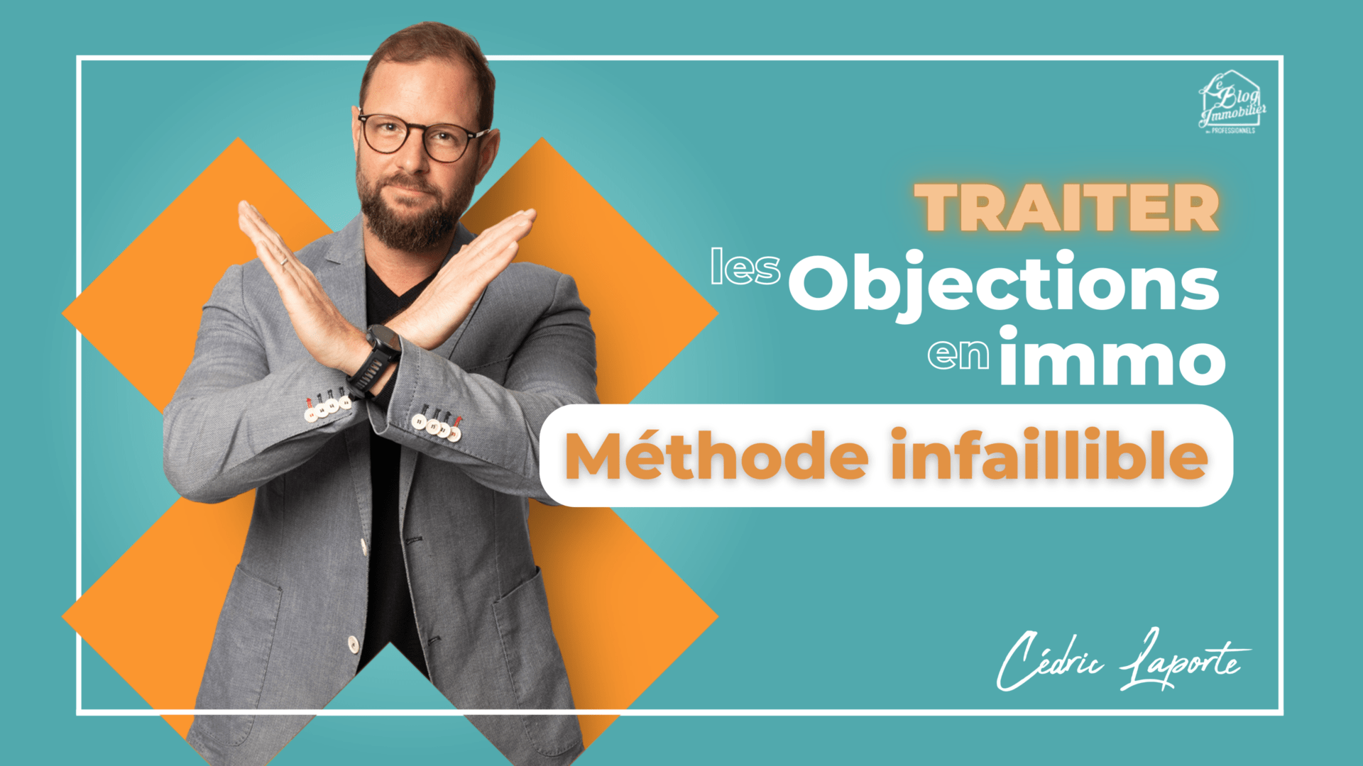 Traiter les Objections en Immobilier Méthode Infaillible Traiter les Objections en Immobilier Méthode Infaillible