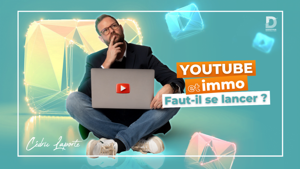 youtube et immobilier