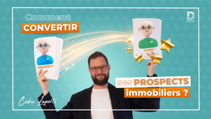 convertir ses prospects immobiliers